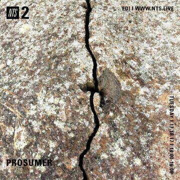 2017-10-17 - Prosumer - NTS Radio.jpg