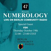 2017-10-19 - VSK - Numerology 47, Berlin Community Radio