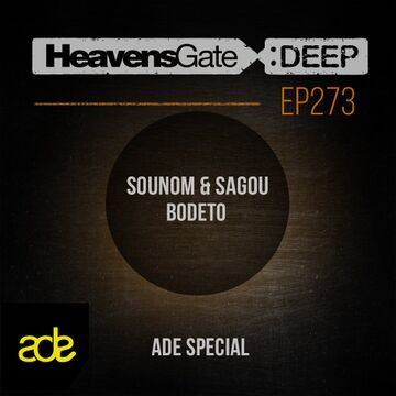 2017-10-21 - Sounom & Sagou, Bodeto (ADE Special) - HeavensGate Deep EP273.jpg