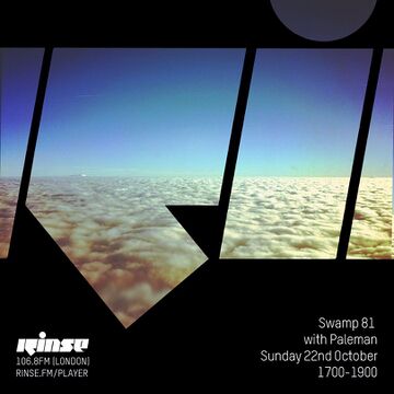 2017-10-22 - Paleman - Swamp 81, Rinse FM.jpg