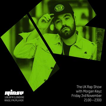 2017-11-03 - Morgan Keyz - The UK Rap Show, Rinse FM.jpg