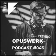 2017-11-29 - Opuswerk - On The 5th Day Podcast 045