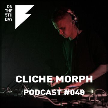 2018-01-03 - Cliche Morph - On The 5th Day Podcast 048.jpg