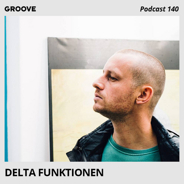 2018-01-05 - Delta Funktionen - Groove Podcast 140.png