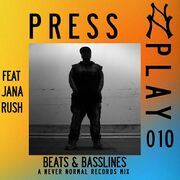 2018-01-09 - Jana Rush - Beats & Basslines (Press Play 010)