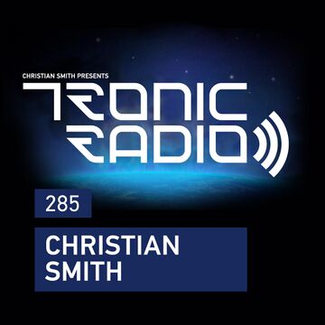 2018-01-12 - Christian Smith - Tronic Podcast 285.jpg