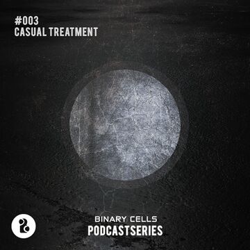 2018-01-15 - Casual Treatment - Binary Cells Podcast Series 003.jpg