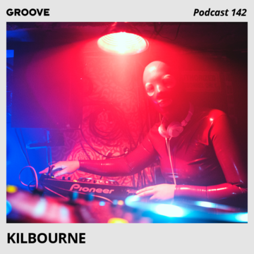 2018-01-19 - Kilbourne - Groove Podcast 142.png