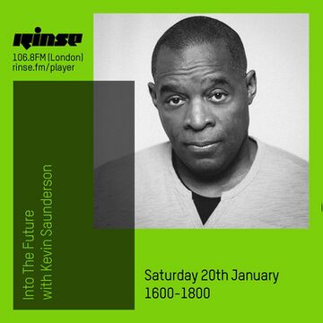 2018-01-20 - Kevin Saunderson - Into The Future, Rinse FM.jpg