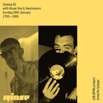 2018-01-28 - Klose One, Harrimannn - Swamp 81, Rinse FM.jpg