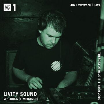 2018-01-30 - Peverelist, Lurka - Livity Sound, NTS Radio.jpg