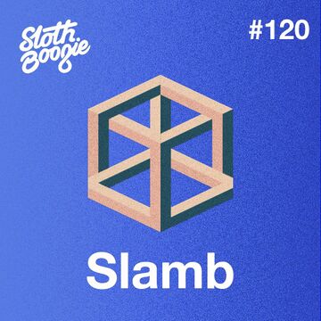 2018-02-02 - Slamb - SlothBoogie Guestmix 120.jpg