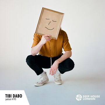 2018-02-14 - Tibi Dabo - Deep House London Mix 195.jpg