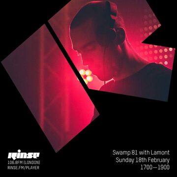 2018-02-18 - Lamont - Swamp 81, Rinse FM.jpg