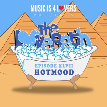 2018-02-20 - Hotmood - The LoveBath Episode XLVII.jpg