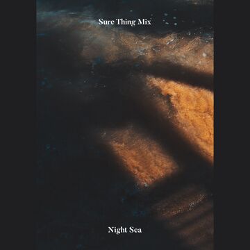 2018-02-24 - Night Sea - Sure Thing Mix 51.jpg