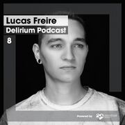 2018-02-26 - Lucas Freire - Delirium Podcast 008