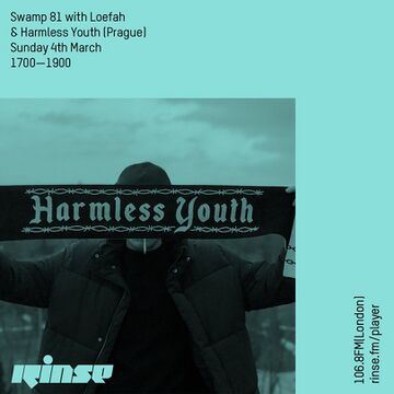 2018-03-04 - Loefah, Harmless Youth - Swamp 81, Rinse FM.jpg