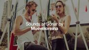 2018-03-26 - Mueveloreina - Sounds Of Sónar