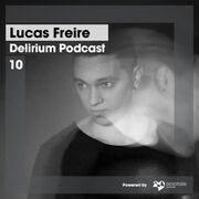 2018-04-10 - Lucas Freire - Delirium Podcast 010