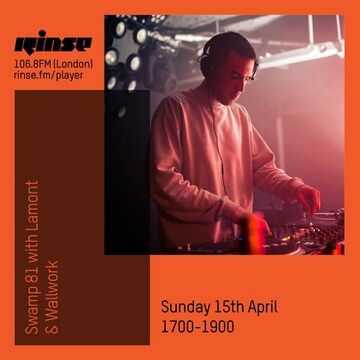 2018-04-15 - Lamont, Wallwork - Swamp 81, Rinse FM.jpg