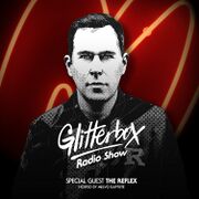 2018-04-24 - Melvo Baptiste, The Reflex - Glitterbox Radio …