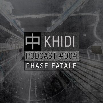 2018-04-25 - Phase Fatale - KHIDI Podcast 004.jpg