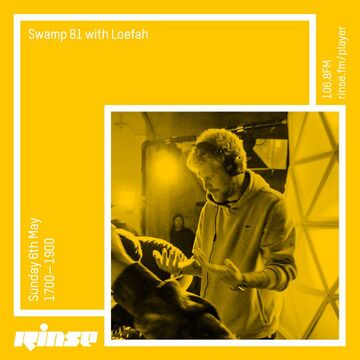 2018-05-06 - Loefah - Swamp 81, Rinse FM.jpg