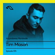 2018-05-06 - Tim Mason - Anjunabeats Worldwide 576