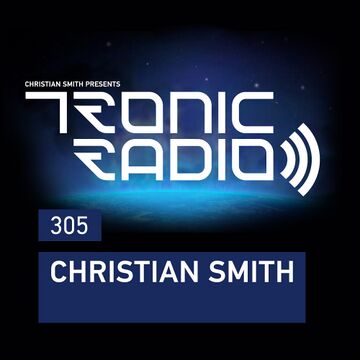 2018-06-01 - Christian Smith - Tronic Podcast 305.jpg