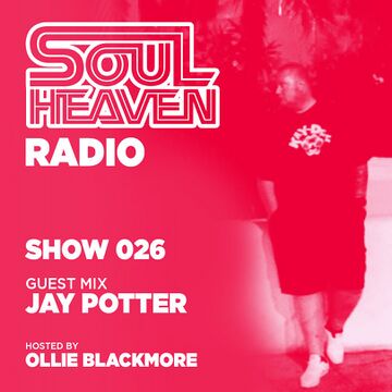 2018-06-14 - Ollie Blackmore, Jay Potter - Soul Heaven Radio 026.jpg