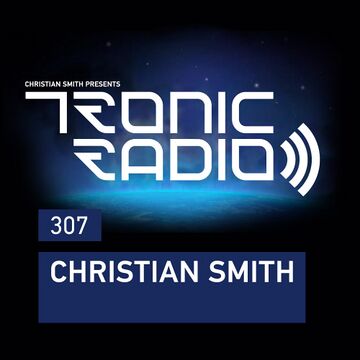 2018-06-15 - Christian Smith - Tronic Podcast 307.jpg