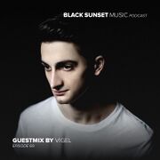 2018-07-05 - Vigel - Black Sunset Music Podcast Episode 69
