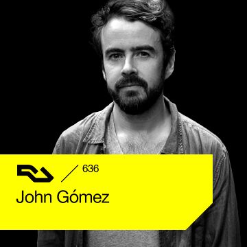2018-08-06 - John Gómez - RA Podcast (RA.636).jpg