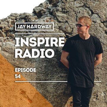 2018-08-17 - Jay Hardway - Inspire Radio 54.jpg