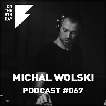 2018-08-30 - Michał Wolski - On The 5th Day Podcast 067.jpg