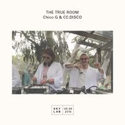 2018-09-05 - CC:Disco! b2b Chico G @ The True Room, Skylab …
