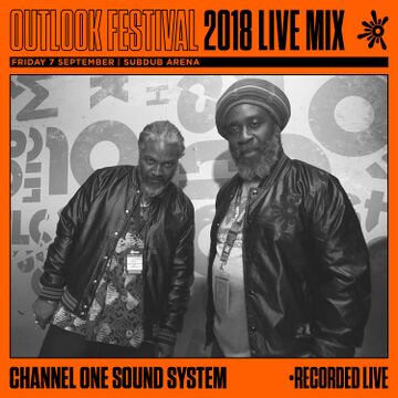 2018-09-07 - Channel One @ Outlook Festival, Croatia.jpg