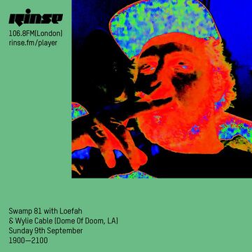 2018-09-09 - Loefah, Wylie Cable - Swamp 81, Rinse FM.jpg