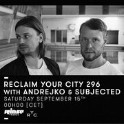 2018-09-15 - Andrejko & Subjected - Reclaim Your City 296, …