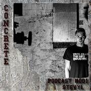 2018-10-06 - Stevyl - Concrete Podcast 001