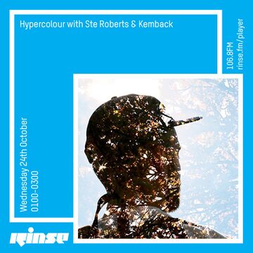 2018-10-24 - Ste Roberts, Kemback - Hypercolour, Rinse FM.jpg