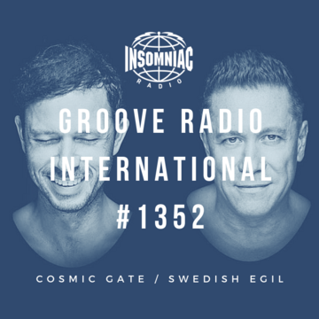 2018-10-24 - Swedish Egil, Cosmic Gate - Groove Radio International 1352.png