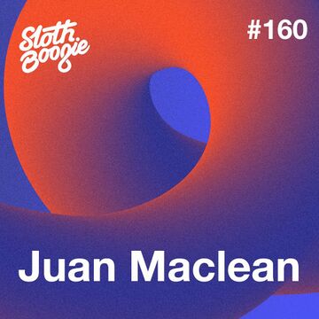 2018-11-09 - Juan Maclean - SlothBoogie Guestmix 160.jpg