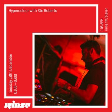 2018-12-18 - Ste Roberts - Hypercolour, Rinse FM.jpg