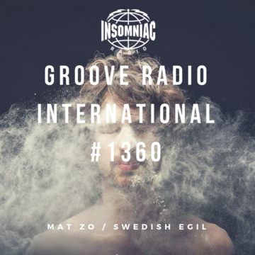 2018-12-19 - Swedish Egil, Mat Zo - Groove Radio International 1360.png