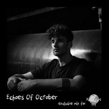 2018-12-26 - Echoes Of October - NovaFuture Blog Mix.jpg