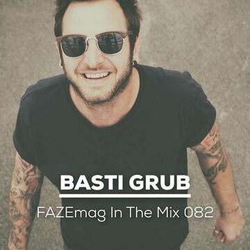 2018-12 - Basti Grub - FAZEmag In The Mix 082.jpg