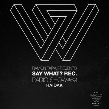 2019-01-04 - Haidak - Say What Radio Show 069.jpg
