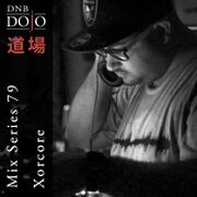 2019-01-05 - Xorcore - DNB Dojo Mix Series 79